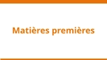 Matières premières