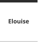Elouise